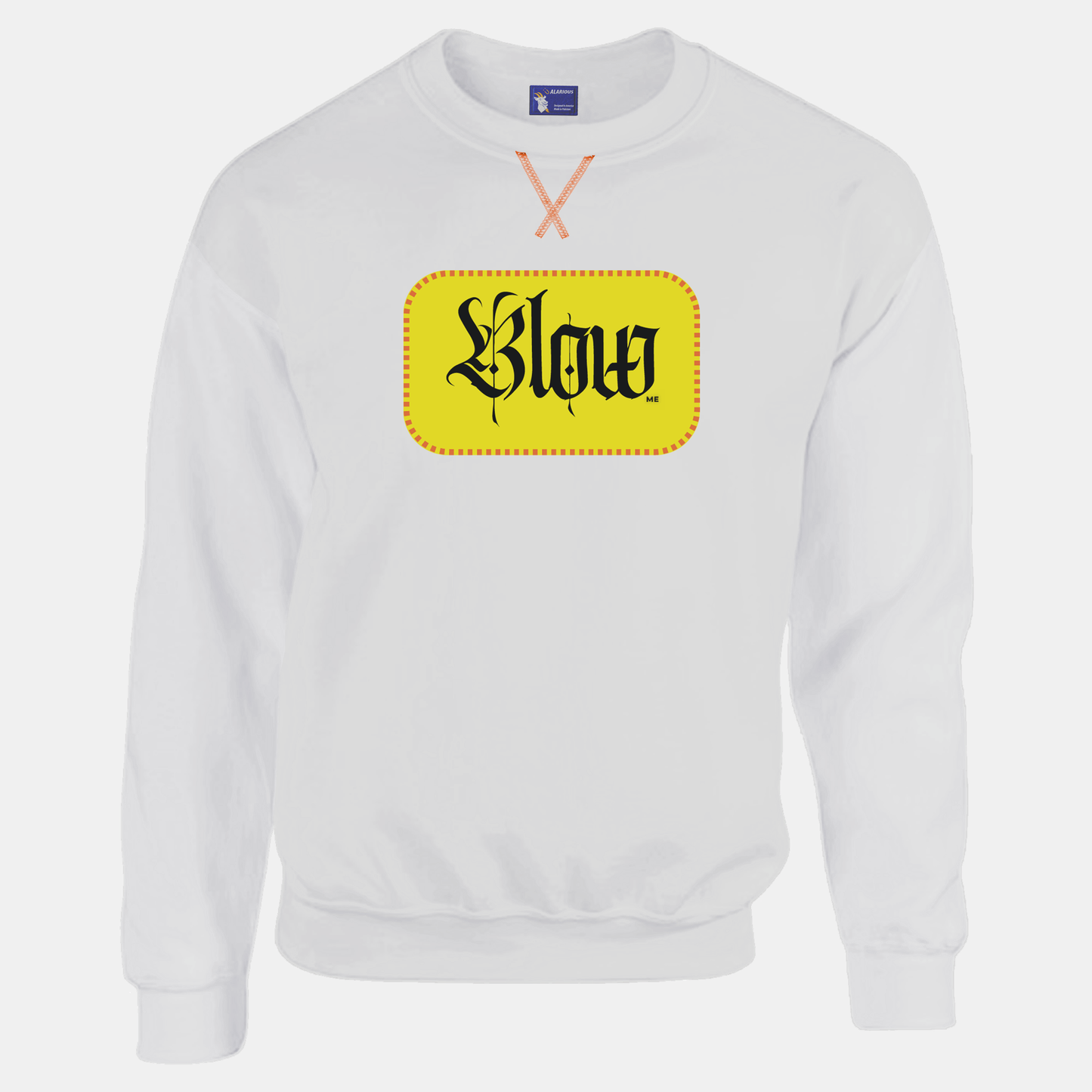 BLOW me Sweatshirt
